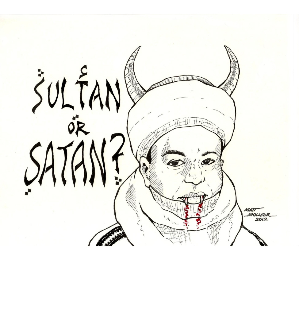 SULTAN OR SATAN?